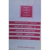 Teste de algebra si analiza matematica pentru admiterea in facultate