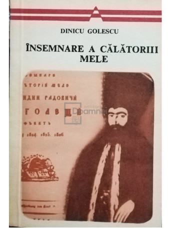 Dinicu Golescu - Insemnare a calatoriii mele - 1977 - Brosata