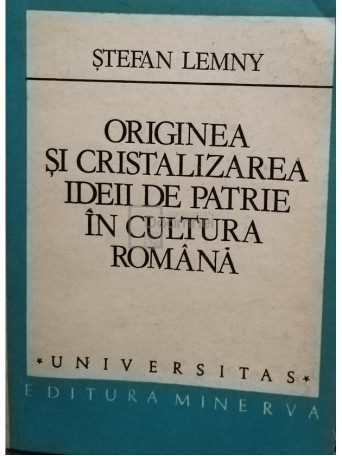 Originea si cristalizarea ideii de patrie in cultura romana (semnata)