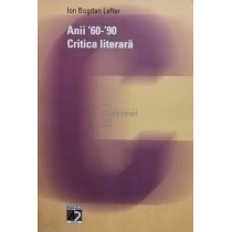 Anii '60-'90 - Critica literara (semnata)