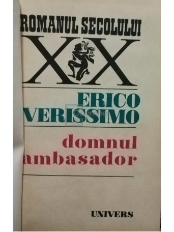 Erico Verissimo - Domnul ambasador - 1981 - Cartonata