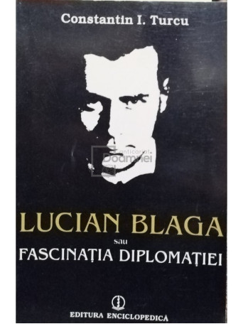 Lucian Blaga sau fascinatia diplomatiei