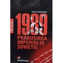 1989 - Prabusirea Imperiului Sovietic