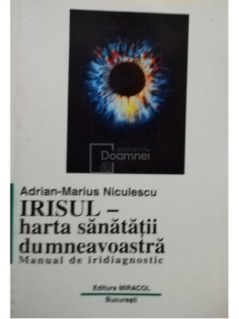 Irisul - harta sanatatii dumneavoastra