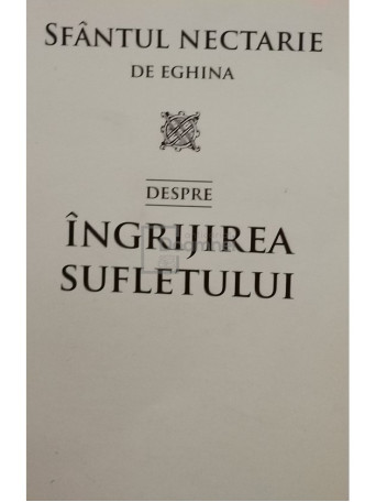 Despre ingrijirea sufletului