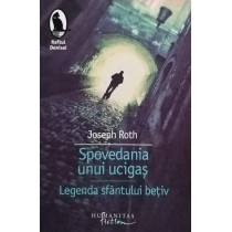 Spovedania unui ucigas - Legenda sfantului betiv