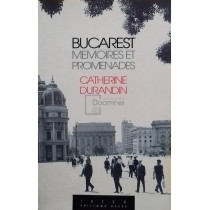 Bucarest - Memoires et promenades