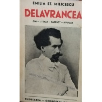 Delavrancea - Om, literat, patriot, avocat (semnata)