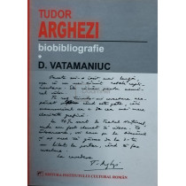 Tudor Arghezi - Biobibliografie, vol. 1