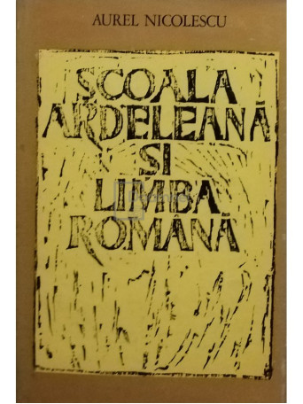 Scoala ardeleana si limba romana