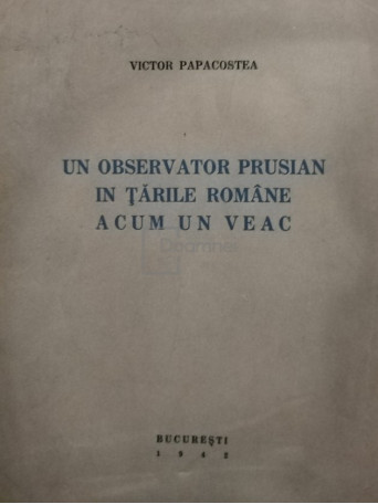 Un observator prusian in Tarile Romane acum un veac