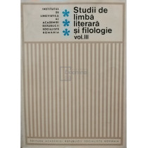 Studii de limba literara si filologie, vol. 3