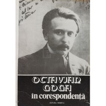 Octavian Goga in corespondenta (semnata)