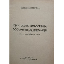 Ceva despre transcrierea documentelor romanesti