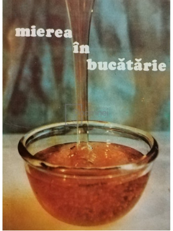 Mierea in bucatarie