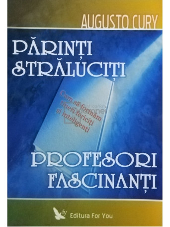 Parinti straluciti, profesori fascinanti