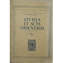 Studia et acta orientalia, vol. V