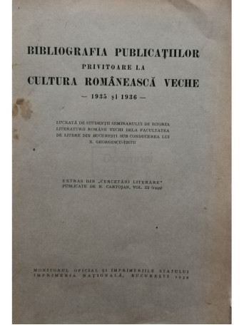 Bibliografia publicatiilor privitoare la cultura romaneasca veche (semnata)