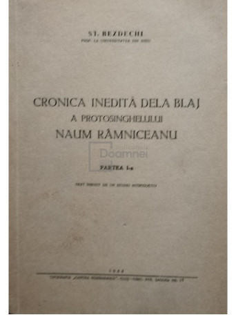 Cronica inedita dela Blaj a protosinghelului Naum Ramniceanu, partea I-a