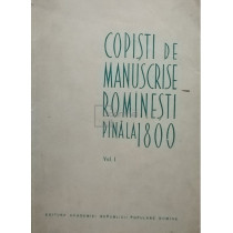 Copisti de manuscrise romanesti pana la 1800, vol. 1