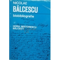 Nicolae Balcescu - Biobibliografie