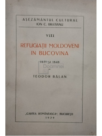 Refugiatii Moldoveni in Bucovina 1821 si 1848