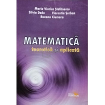 Matematica teoretica si aplicata