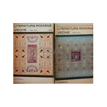 Literatura romana veche, 2 vol.