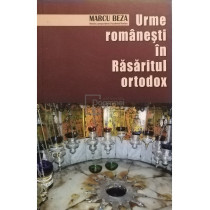 Urme romanesti in Rasaritul ortodox