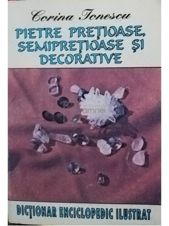 Pietre pretioase, semipretioase si decorative