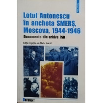 Lotul Antonescu in ancheta SMERS, Moscova, 1944 - 1946