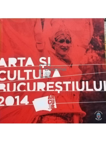 Arta si cultura Bucurestiului 2014