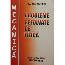 Probleme rezolvate de fizica - Mecanica