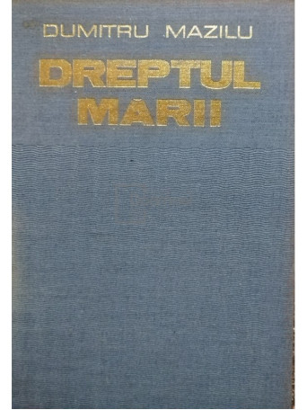 Dumitru Mazilu - Dreptul marii - 1980 - Cartonata