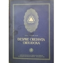 Despre Credinta Ortodoxa