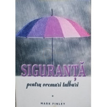 Siguranta pentru vremuri tulburi, vol. 1