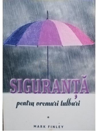 Siguranta pentru vremuri tulburi, vol. 1