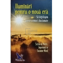 Iluminari pentru o noua era