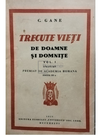 Trecute vieti de doamne si domnite, vol. 1