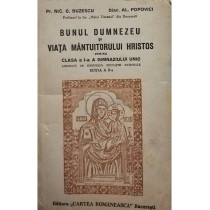 Bunul Dumnezeu si viata Mantuitorului Hristos pentru clasa a I-a a gimnaziului unic, editia a II-a