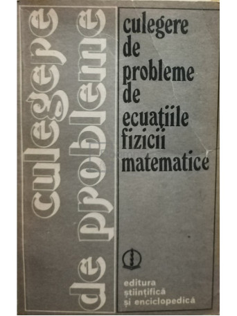 V. S. Vladimirov - Culegere de probleme de ecuatiile fizicii matematice - 1981 - brosata