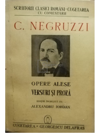 C. Negruzzi - Opere alese, Versuri si proza - Brosata