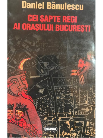 Cei sapte regi ai orasului Bucuresti