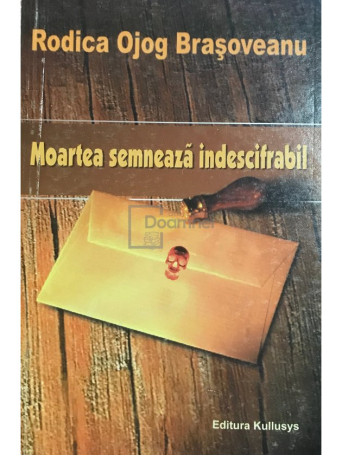 Moartea semneaza indescifrabil