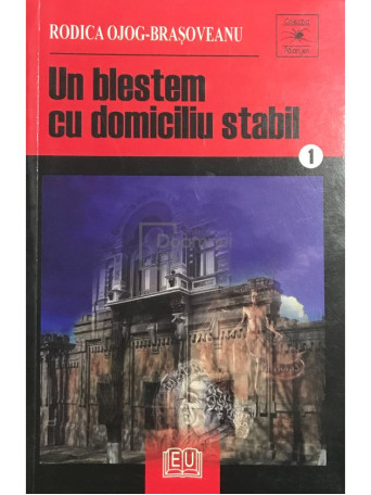 Un blestem cu domiciliul stabil