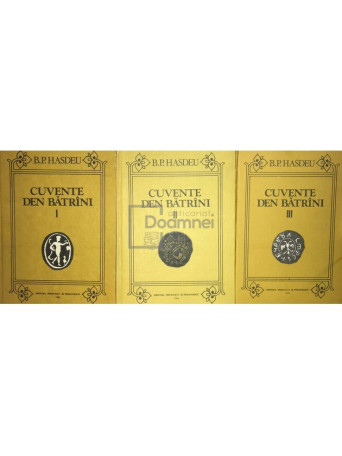 Cuvente den batrani, 3 vol.