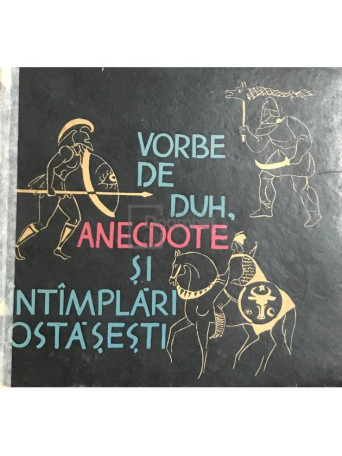 Mircea Carloanta - Vorbe de duh, anecdote si intamplari ostasesti - 1965 - Cartonata