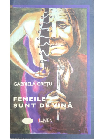 Gabriela Cretu - Femeile sunt de vina - 2009 - Brosata