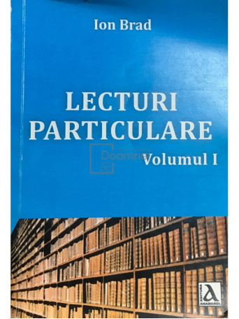 Lecturi particulare, vol. 1 (semnata)