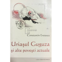 Uriasul Guguza si alte povesti actuale